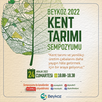 İstanbul’un Geleceğine Rehber:“Beykoz Kent Tarımı Sempozyumu” Başlıyor